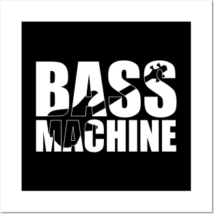 BASS MACHINE funny bassist gift Posters and Art